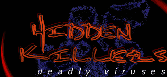 Hidden Killers: Deadly Viruses