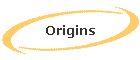 Origins